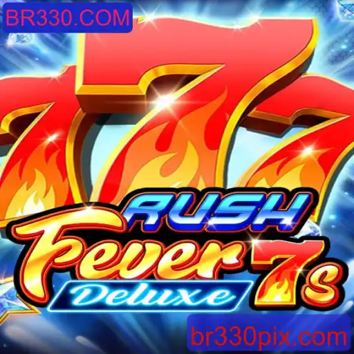 Descubra a Emoção do Jogo RushFever7sDeluxe no BR330.COM